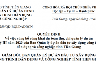 Quyết định về việc công bố công khai dự toán thu, chi quản lý dự án Quý III năm 2023 của Ban Quản lý dự án đầu tư xây dựng công trình dân dụng và công nghiệp tỉnh Tiền Giang